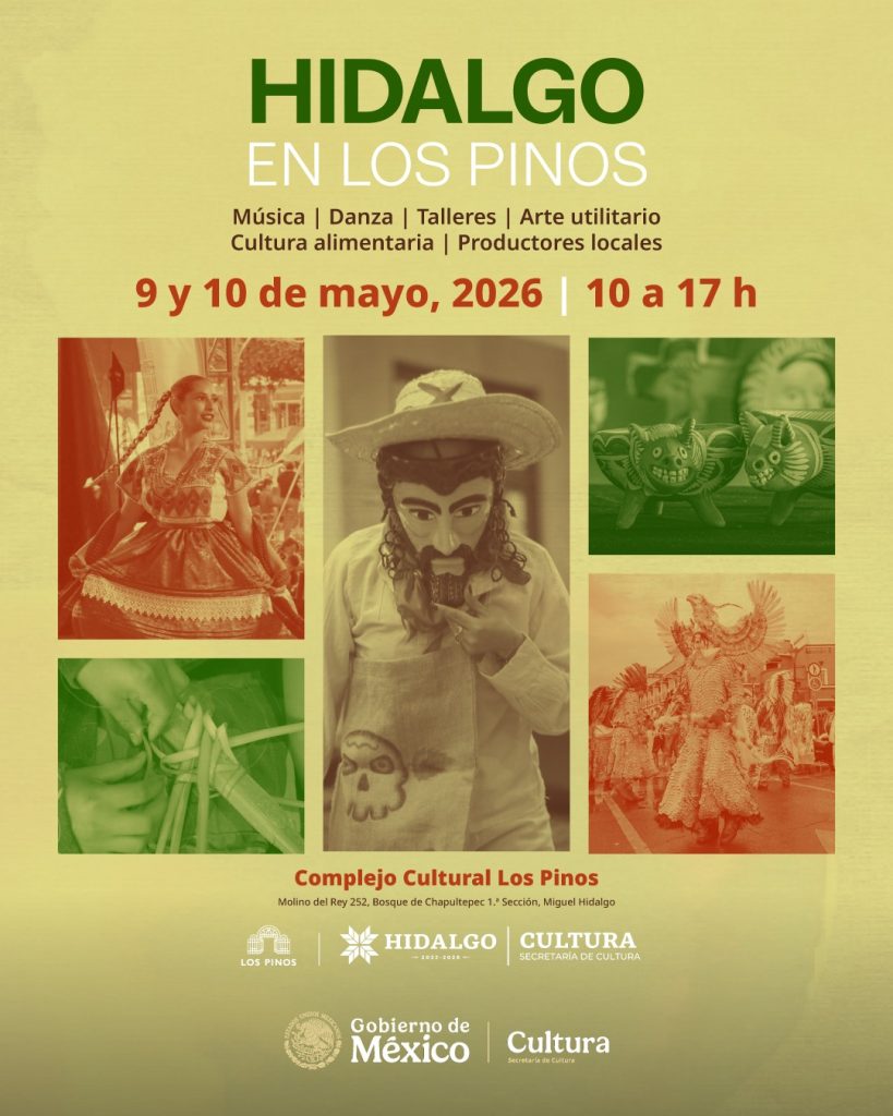 La Secretaría de Cultura Federal presenta el festival “Hidalgo en Los Pinos”