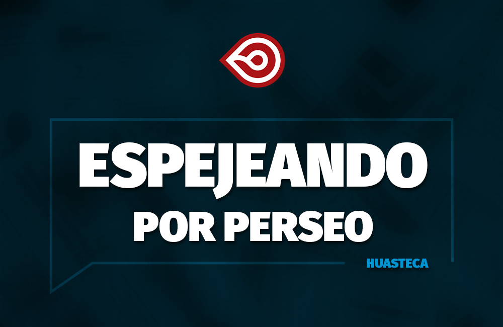 Espejeando Por Perseo Huasteca